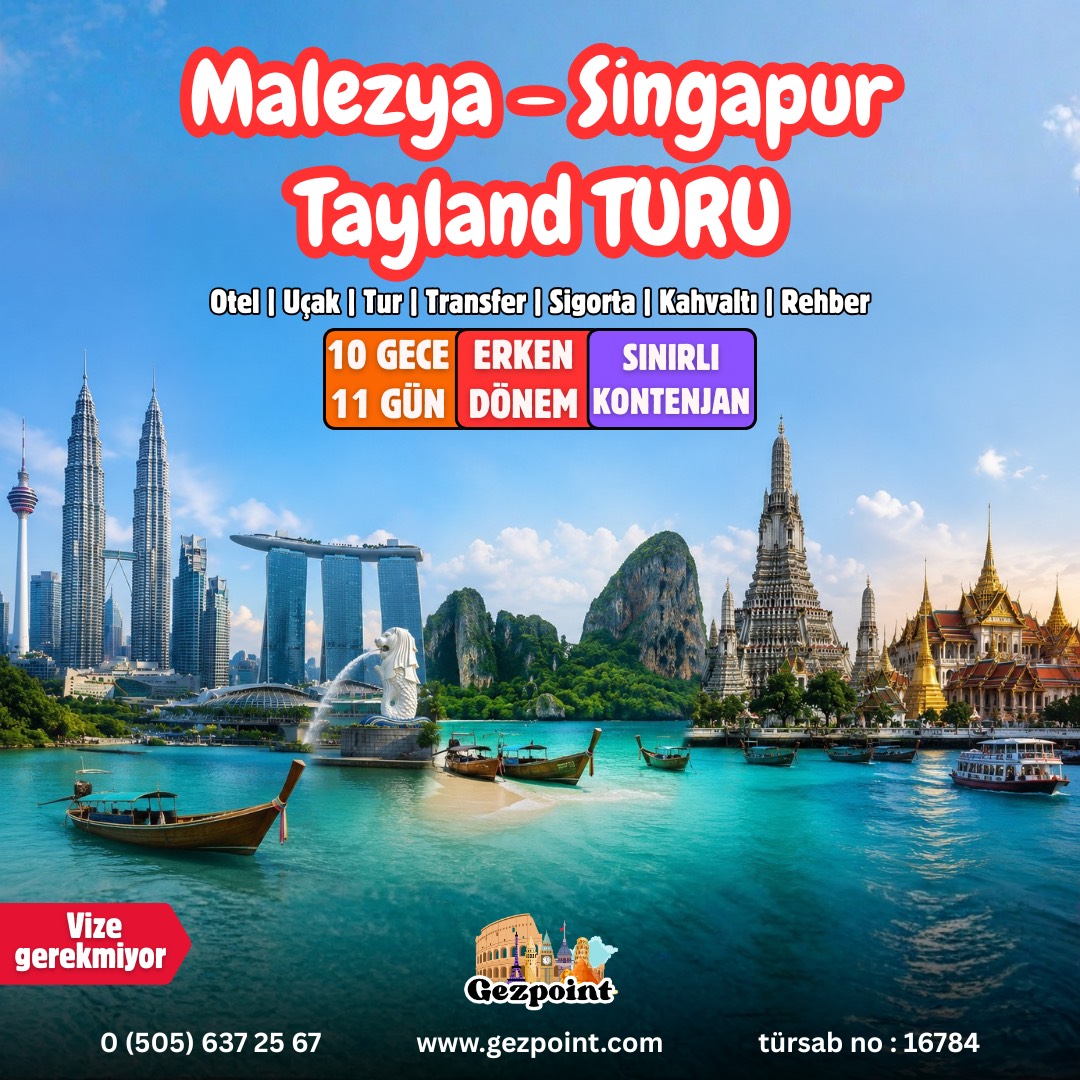 Malezya-Singapur & Tayland Turu